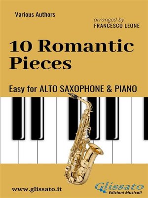 cover image of 10 Romantic Pieces--Easy for Alto Saxophone and Piano